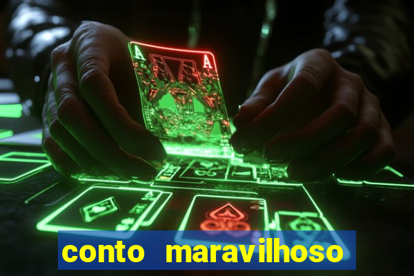 conto maravilhoso curto textos